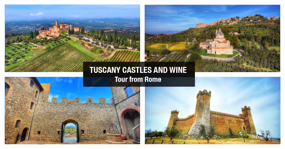 Tuscany Castles and Wine Tour from Rome